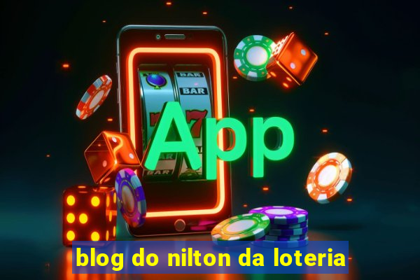 blog do nilton da loteria